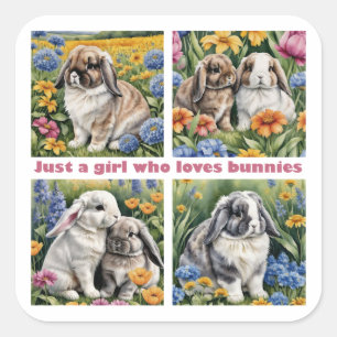 Sticker Carré Just a girl who loves bunnies