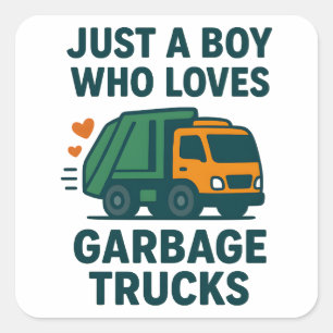 Sticker Carré Juste un garçon qui aime les camions poubelles Enf