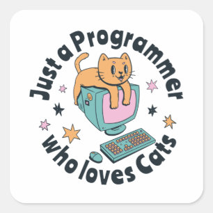 Sticker Carré Juste un programmeur qui aime les chats
