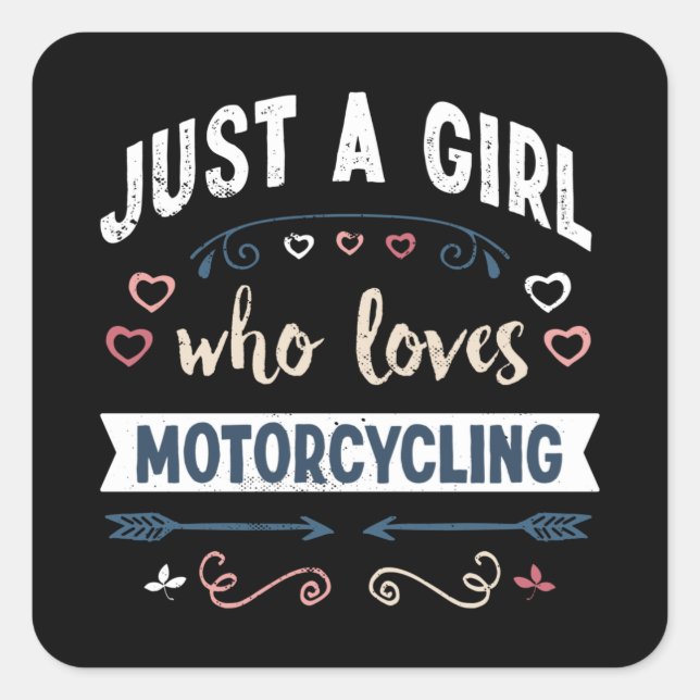 Sticker Carré Juste une fille qui aime la moto Dons Amusants (Devant)