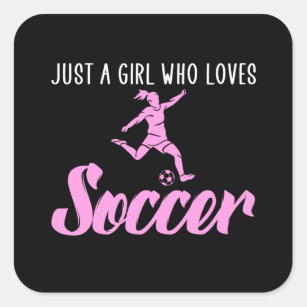 Sticker Carré juste une fille qui aime le football