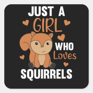 Sticker Carré Juste une fille qui aime les écureuils doux Écureu