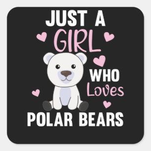 Sticker Carré Juste Une Fille Qui Aime Les Ours Polaires - Migno