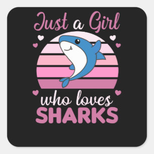Sticker Carré Juste Une Fille Qui Aime Les Requins Un Requin Drô