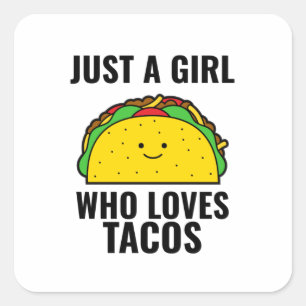 Sticker Carré Juste une fille qui aime les tacos drôles tacos m
