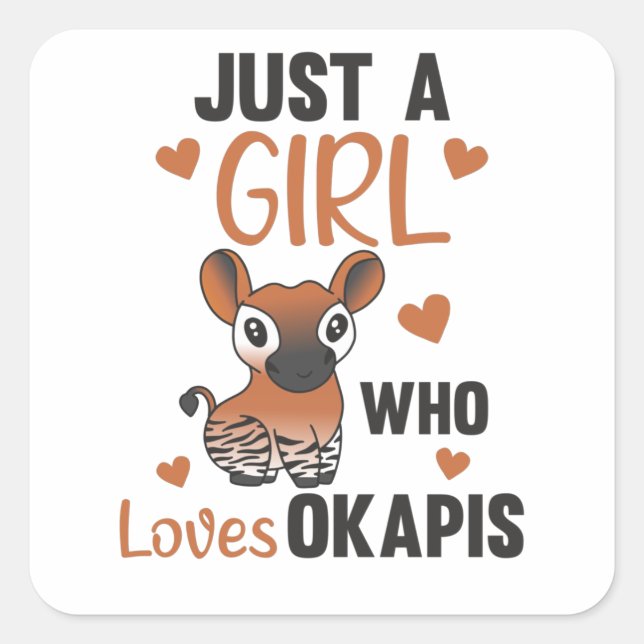 Sticker Carré Juste une fille qui aime Okapis doux animaux Okapi (Devant)