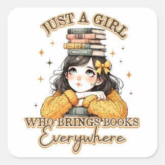 Sticker Carré Juste une fille qui apporte des livres partout