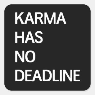 Sticker Carré Karma N'A Pas De Date Limite