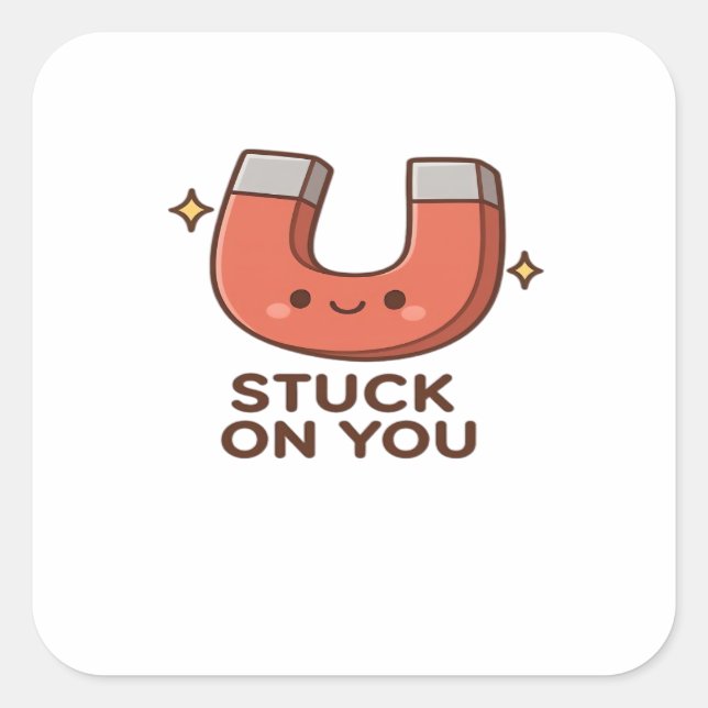 Sticker Carré Kawaii Magnet Stuck On You Cute Playful Style  (Devant)