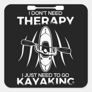 Sticker Carré Kayak No Therapy Kayaking Kayaker Cadeau