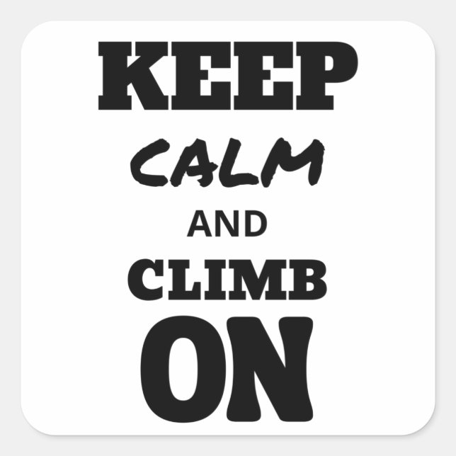 Sticker Carré Keep calm and climb on (Devant)