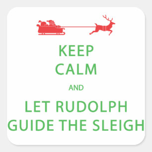 Sticker Carré Keep Calm Let Rudolph Guide Sleigh