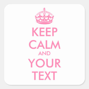 Sticker Carré KEEP CALM personnalisé et votre texte - rose pâle