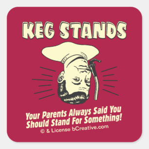 Sticker Carré Keg Stands : Parents Stands Quelque Chose