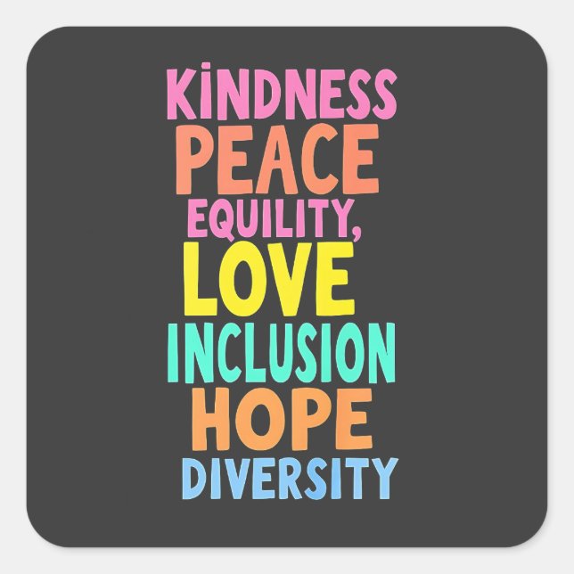 Sticker Carré Kindness Peace Equality Love Inclusion Hope Divers (Devant)
