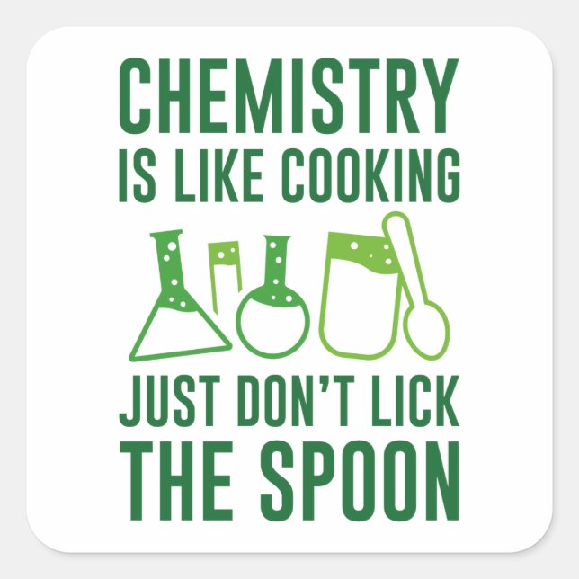 Sticker Carré La chimie est comme la Cuisine (Devant)