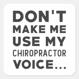Sticker Carré La chiropratique ne me fait pas utiliser mon chiro