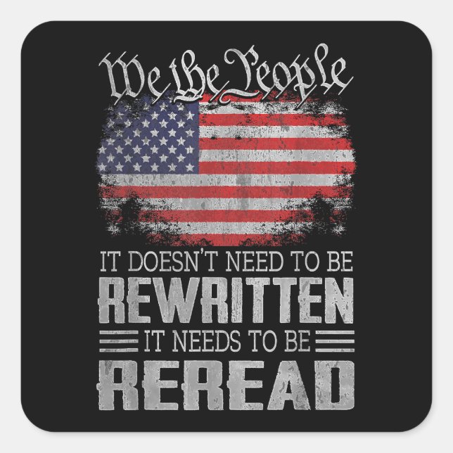 Sticker Carré La Constitution américaine du drapeau doit être re (Devant)