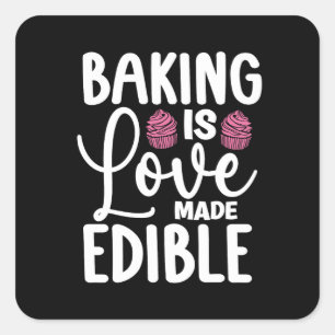 Sticker Carré La Cuisine Baker Est Amoureux Fabriqué Boulangerie