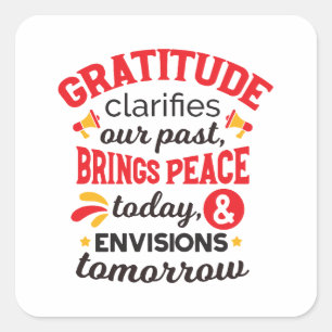 Sticker Carré La gratitude clarifie notre passé – Art Inspirant