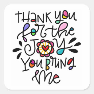 Sticker Carré La Joie Que Tu M'Apportes