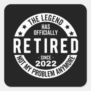 Sticker Carré La Légende A Officiellement Retraité, Retraité 202