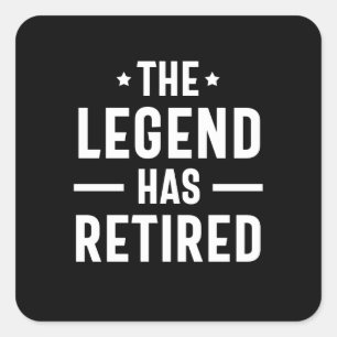Sticker Carré La légende a pris sa retraite