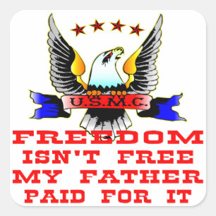 Sticker Carré La liberté d'usmc n'est pas libre mon père payé