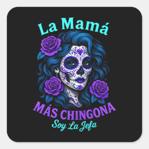 Sticker Carré La Mamá Más Chingona Amusante maman espagnole