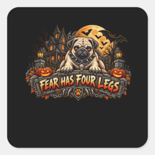 Sticker Carré La peur a quatre pattes Pug Halloween Horreur Chie