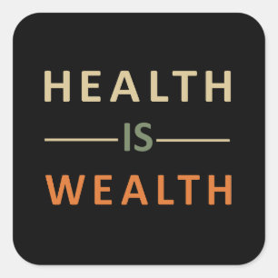 Sticker Carré la santé est une richesse