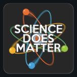 STICKER CARRÉ LA SCIENCE COMPTE<br><div class="desc">AUTOCOLLANTS SCIENTIFIQUES. Des autocollants cools et tendance inspirés de la science,  conçus comme un cadeau pour tous les scientifiques,  les professeurs de science,  les étudiants en science,  bref,  pour tout geek de science dans votre vie (et cela vous inclut !). Conçus par Science Geekness© sur http://www.zazzle.com/sciencegeekness*</div>