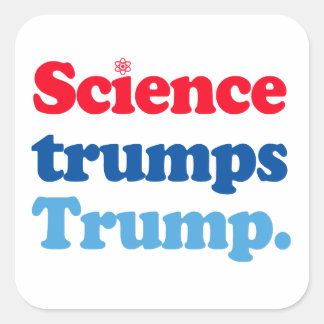 Sticker Carré La science l'emporte sur Trump
