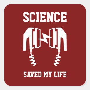 Sticker Carré La science m'a sauvé la vie