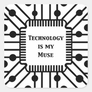 Sticker Carré La technologie est ma muse