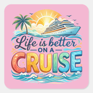 Sticker Carré La vie colorée est meilleure en vacances sur un ba