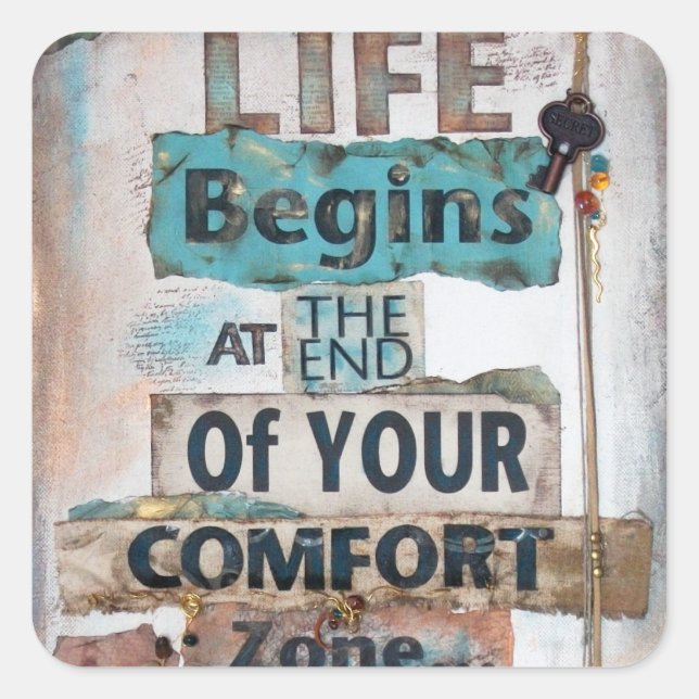Sticker Carré La Vie Commence À La Fin De La Zone De Confort (Devant)
