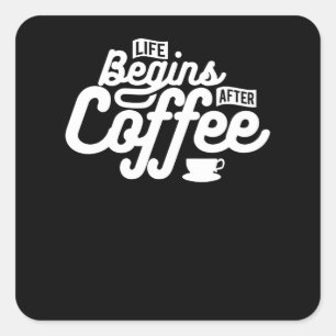 Sticker Carré La vie commence après le café