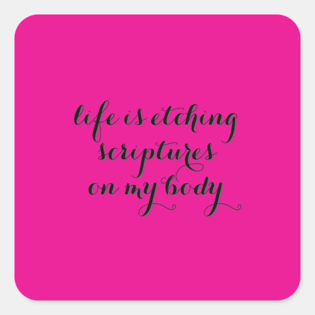 Sticker Carré La vie est en train de s'étirer (Devant)