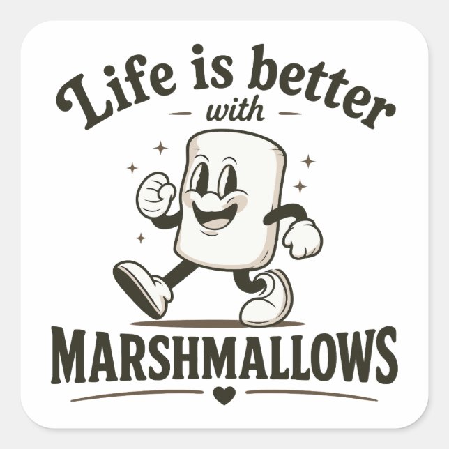 Sticker Carré La vie est meilleure avec des marshmallows (Devant)