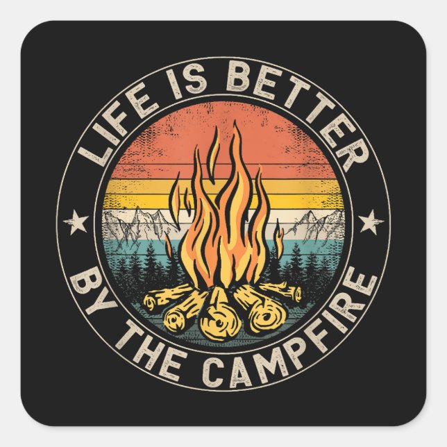 Sticker Carré La vie est meilleure par Camping Feu de Campagne (Devant)