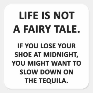Sticker Carré La vie n'est pas un conte de fées
