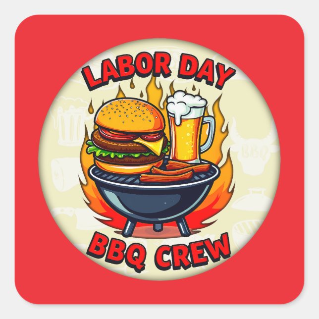 Sticker Carré Labor Day BBQ Crew Grill Shirt – Holiday Barbecue  (Devant)