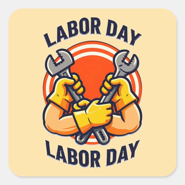Sticker Carré Labor Day Strong Worker Hands Tools Design (Devant)