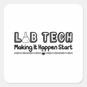 Sticker Carré Laboratory Technician Lab Tech Making It