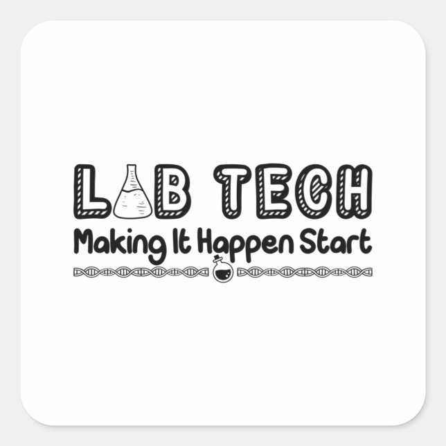 Sticker Carré Laboratory Technician Lab Tech Making It (Devant)