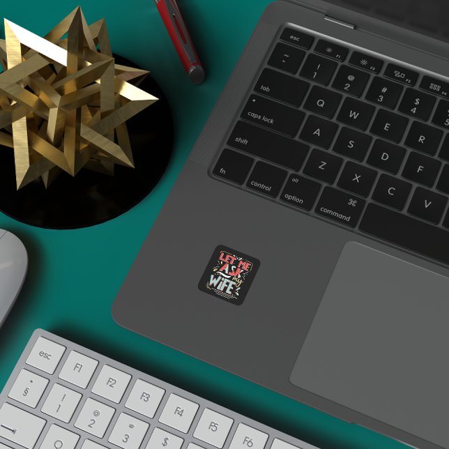 Sticker Carré Laisse-moi demander à ma femme. Humour matrimonial (Créateur téléchargé)