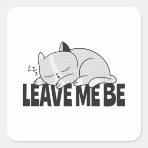 Sticker Carré Laisse-moi être Lazy, chat endormi