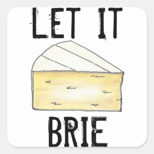 Sticker Carré Laisser Brie (Be) Fromage Wedge Cuisine alimentair