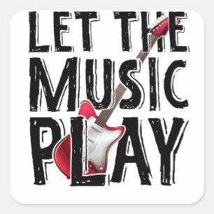 Sticker Carré Laissez la musique jouer Guitare électrique